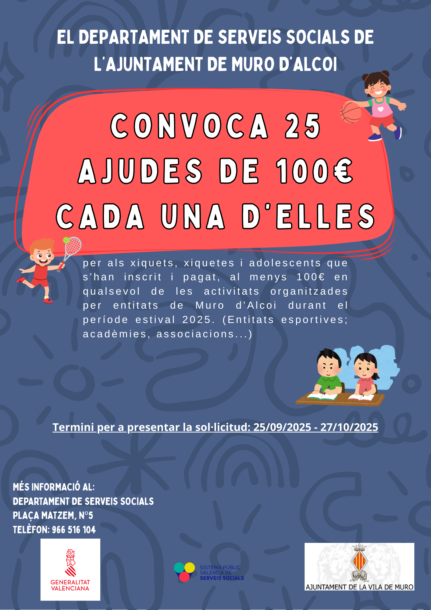 PROPOSTA PROVISIONAL CONVOCATÒRIA 25 AJUDES PER INSCRIPCIÓ EN ACTIVITATS DURANT EL PERÍODE ESTIVAL