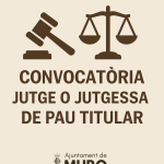 Convocatòria per a l’elecció del Jutge o Jutgessa de Pau Titular