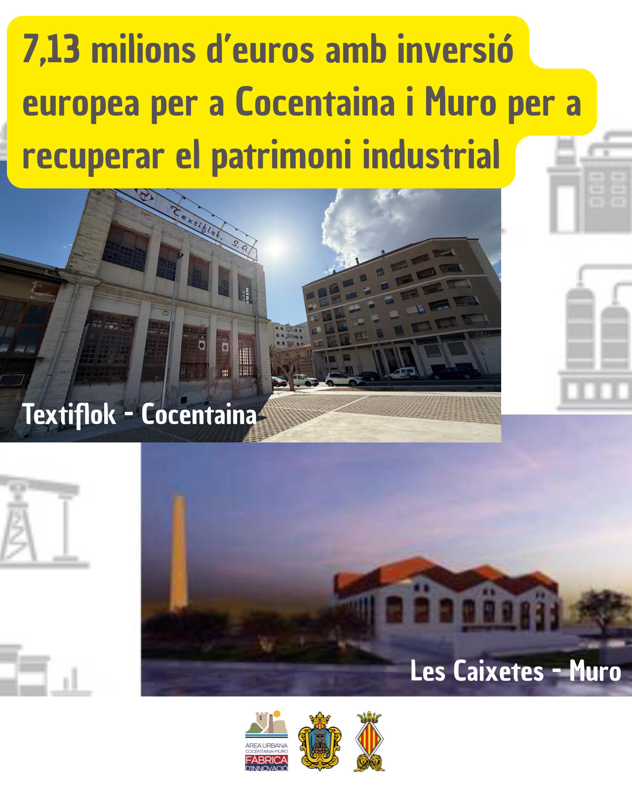 Muro i Cocentaina aposten per recuperar el patrimoni industrial amb finançament europeu